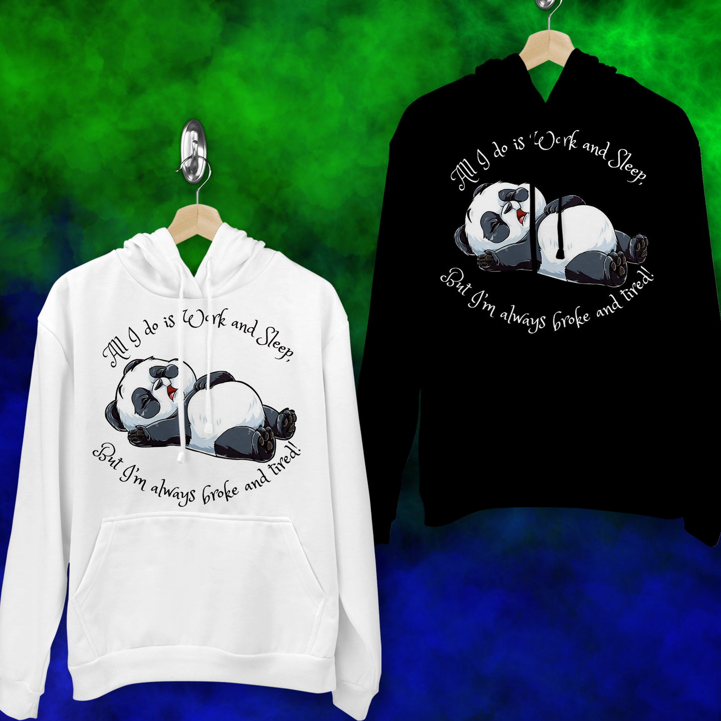 All I Do Is Work - Hoodie - 017