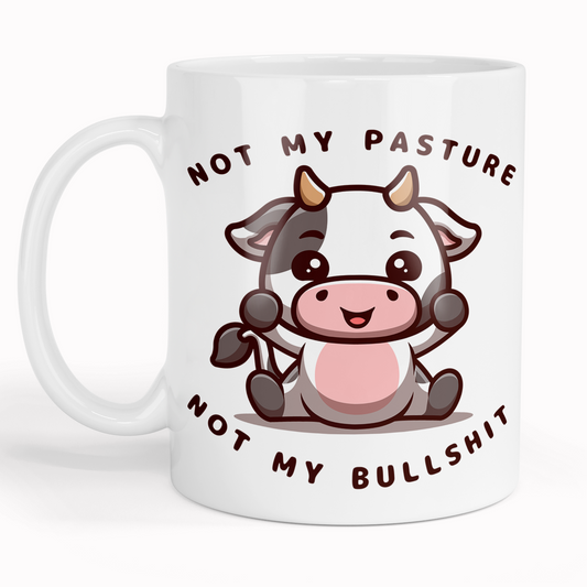 Not My Pasture - Mug