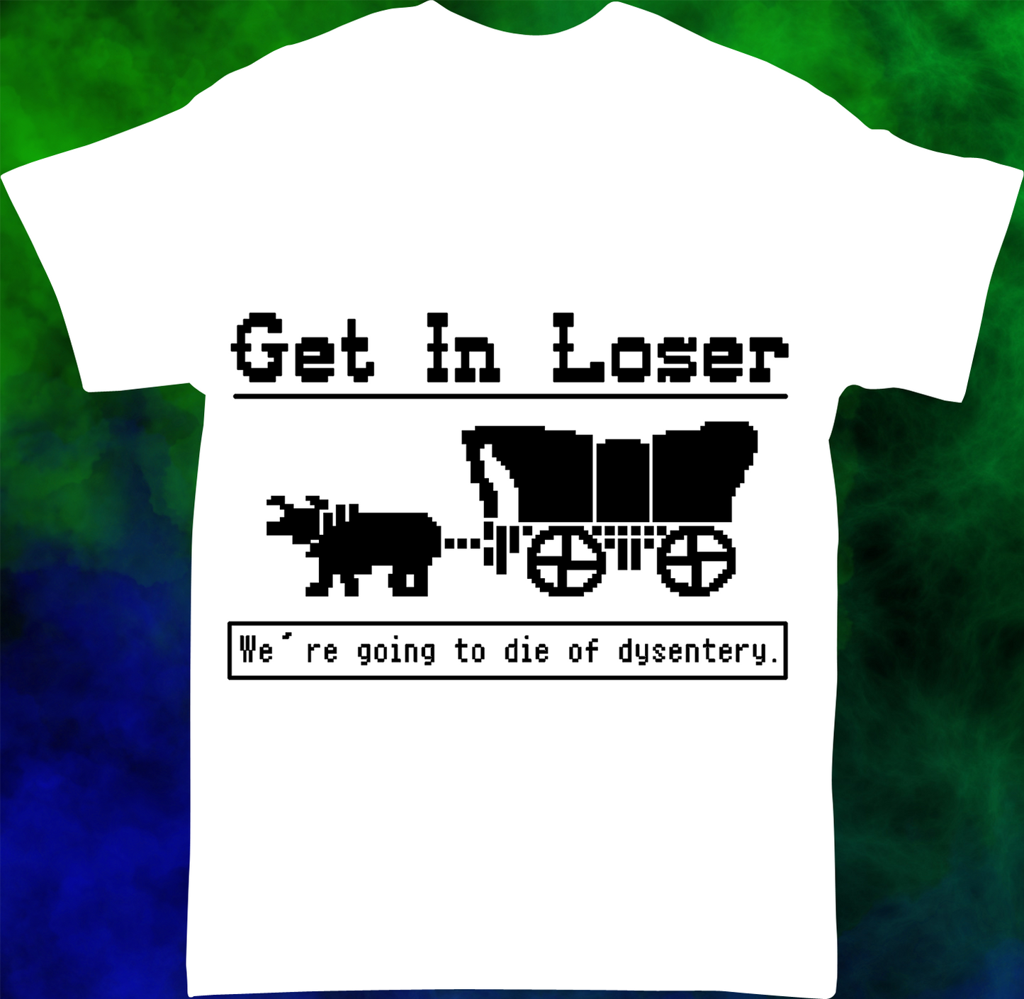 Get In Losser - T-shirt - 008