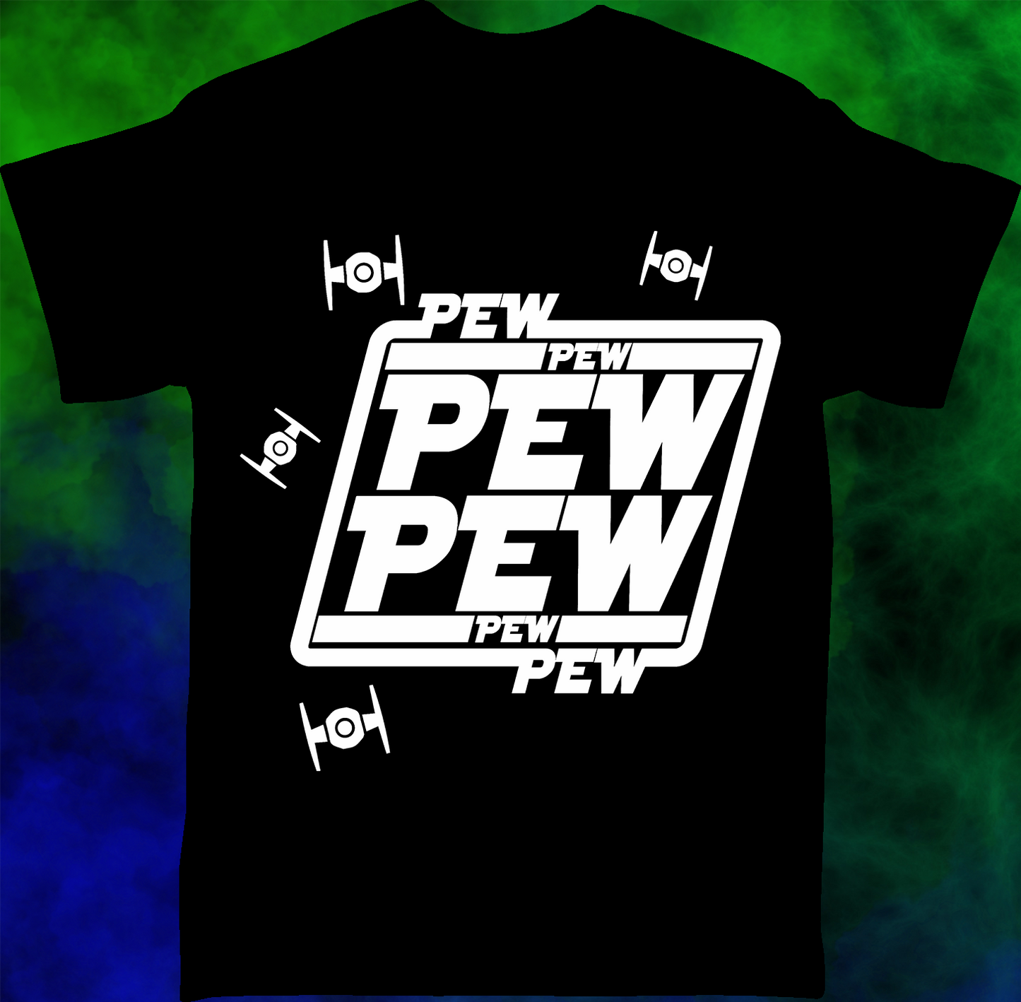 Pew, Pew, Pew - T-shirt - 041