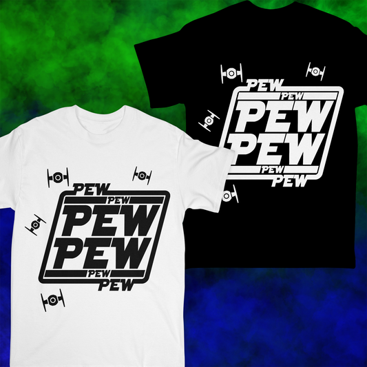 Pew, Pew, Pew - T-shirt - 041