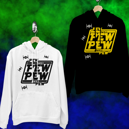 Pew, Pew, Pew - Hoodie - 041