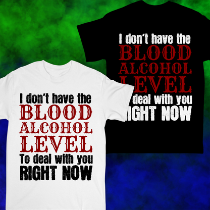 Blood Alcohol Level - T-shirt - 044