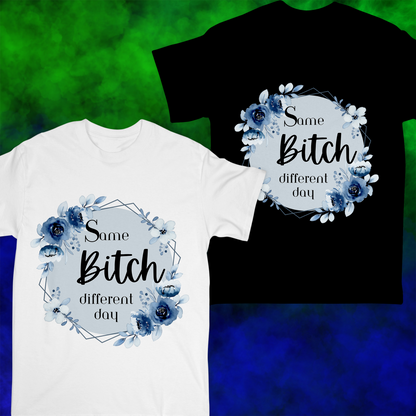 Same B!tch - T-shirt - 014