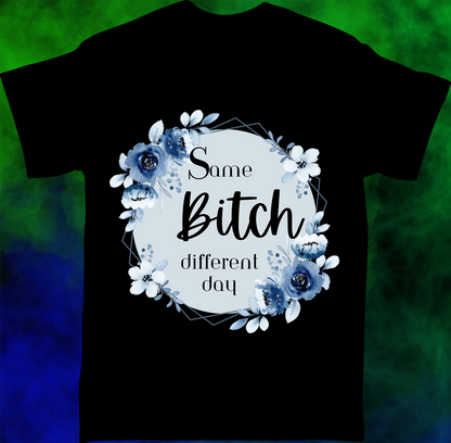 Same B!tch - T-shirt - 014